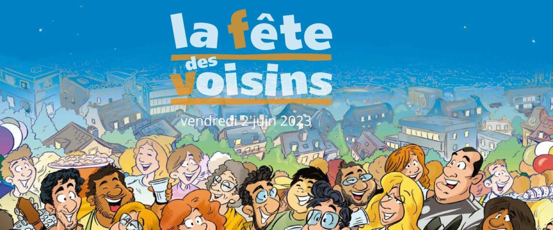 La Fête des Voisins approche à grands pas !