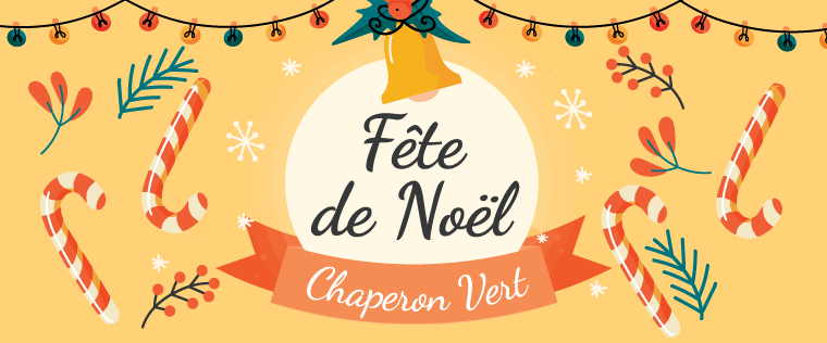 Fête de Noël au Chaperon vert